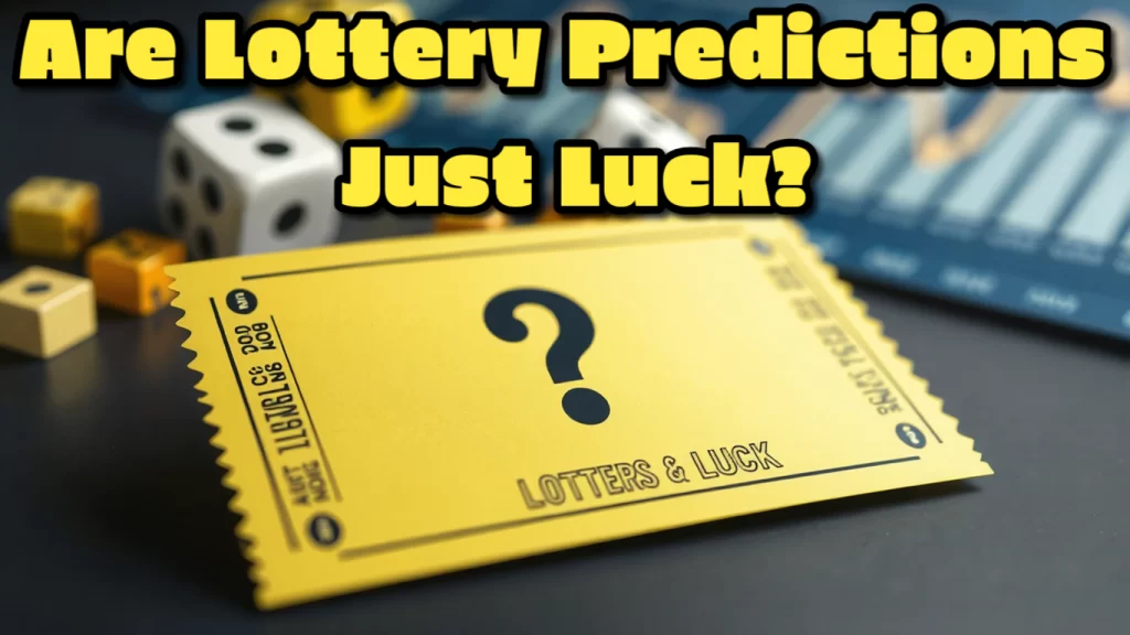 Are the lottery predictions just luck