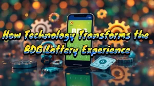 on image text "How Technology Transforms the BDG Lottery Experience"