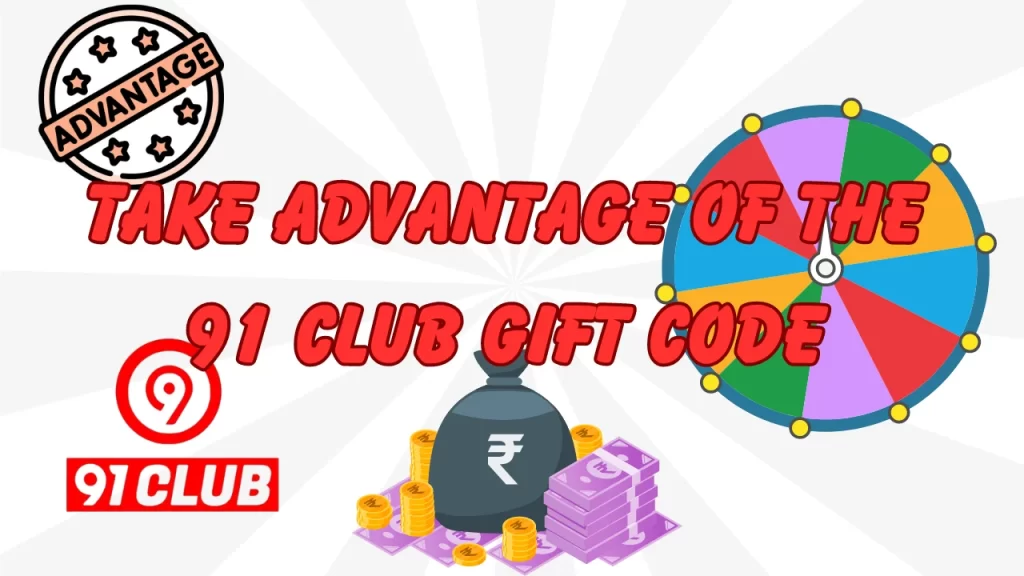 illustration text 'take advantage of the 91 club gift code'