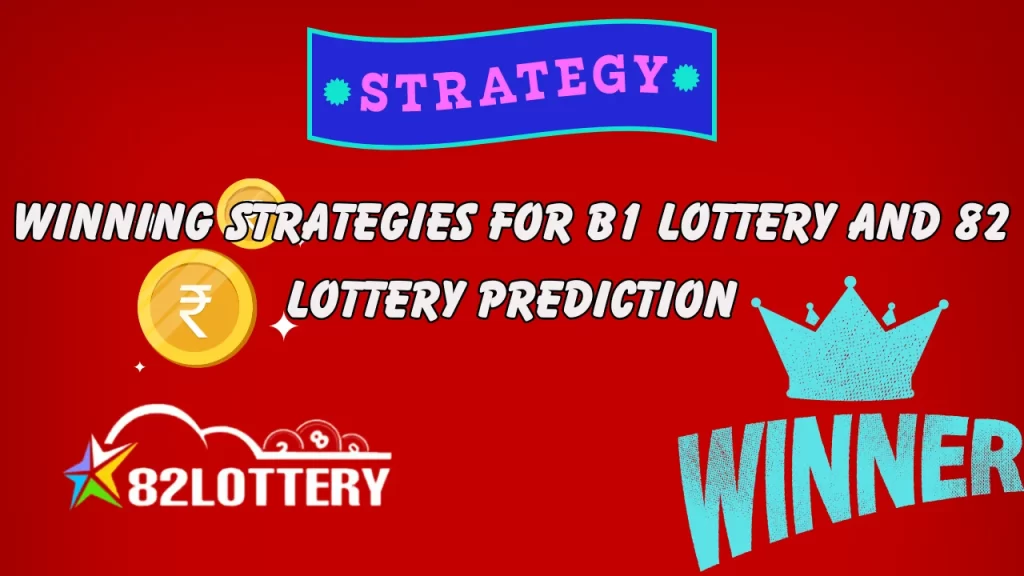 illustration text 'Winning Strategies for B1 Lottery and 82 Lottery Prediction'