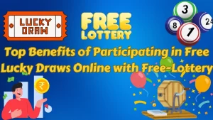 on image text: Top Benefits of Participating in Free Lucky Draw Online with Free-Lottery