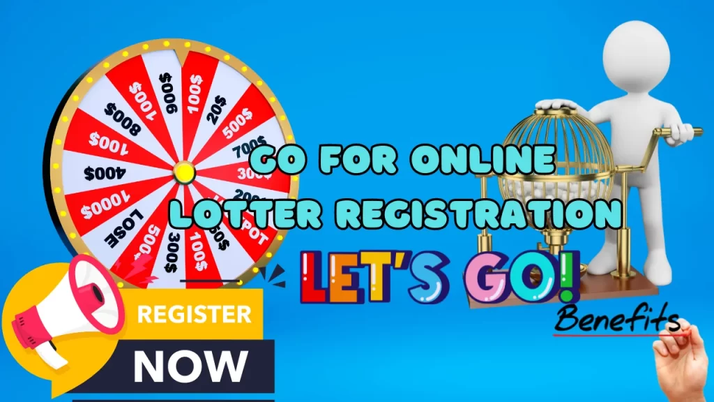 illustration text 'go for online lotter registration'