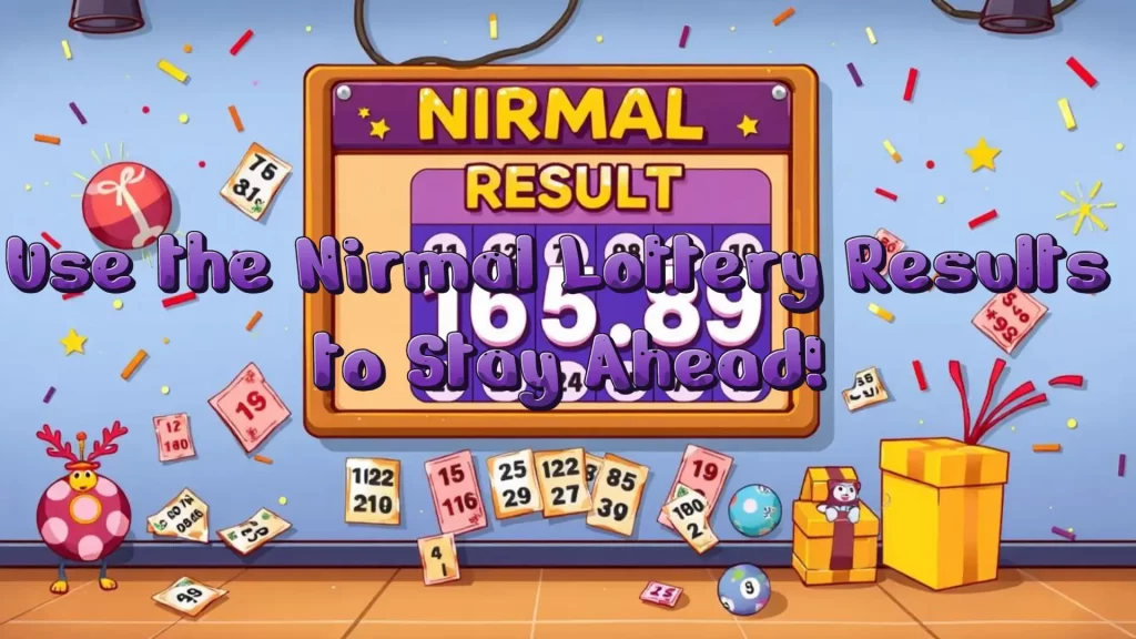 illustration text 'use the nirmal lottery results to stay ahead!'